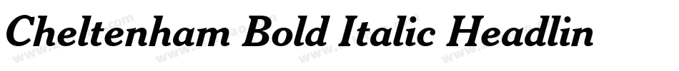 Cheltenham Bold Italic Headline BT字体转换